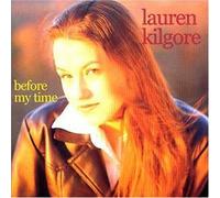 Kilgore, Lauren - Before My Time