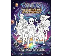 KILIAN Y LOS SUPERHEROES DE LAS ESTRELLAS