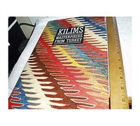Kilims : Masterpieces From Turkey / Yanni Petsopoulos ; Commentary To The Illustrations By Belkis Balpinar
