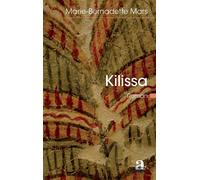 Kilissa Roman - Marie-Bernadette Mars - Academia Eds - broché - Roman