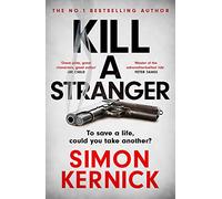 Kill A Stranger: the twisting new thriller from the number one bestseller