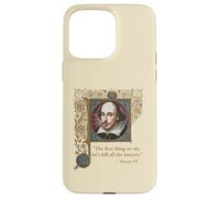 Kill All The Lawers Shakespeare Citation Henry VI Partie 2 Coque pour iPhone 15 Pro Max