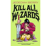 Kill All Wizards - Jedediah Berry - Tordotcom - ebook (ePub) - Livre