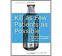 Kill As Few Patients As Possible