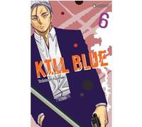 Kill blue t06 Tadatoshi Fujimaki (Auteur)