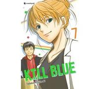 Kill blue t07 Tadatoshi Fujimaki (Auteur)