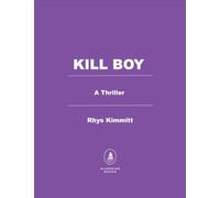 Kill Boy: A Thriller