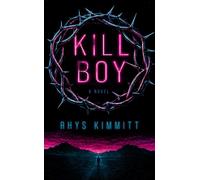 Kill Boy - Rhys Kimmitt - Diversion Books - ebook (ePub) - Livre