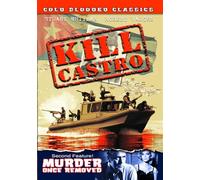 Kill Castro / Murder Once Removed [DVD] [Region 1] [NTSC]