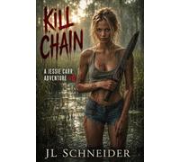 Kill Chain: A Jessie Carr Adventure #6