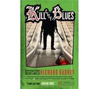 Kill City Blues by Richard Kadrey Paperback Book Richard Kadrey (Auteur)