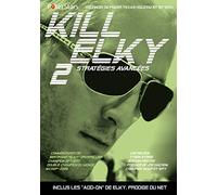 KILL ELKY 2: Stratégies avancées