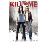 Kill for Me