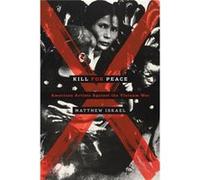 Kill for Peace - Matthew Israel - University of Texas Press - Livre en Anglais - Paperback Matthew IsraelMatthew Israel (Auteur)