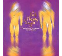 Kill Henry Sugar - Popular Music for Today's Acti