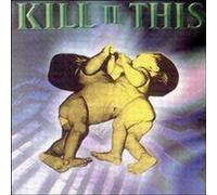 Kill II This - Another Cross to Bare [Import]