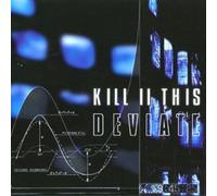 Kill II This - Deviate [Import]
