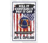 Kill It, Contain It, Pay It Off: Understanding the Eurocentric Hypocrisy That Is America
