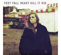 Kill It Kid: Feet Fall Heavy [Winyl]