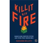 Kill It With Fire by Marriane Bellotti Marriane Bellotti (Auteur)