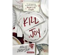 Holly Jackson – Kill Joy – Roman adolescent – Broché – Trad. Corinne Daniellot (Casterman)