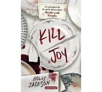 Holly Jackson – Kill Joy – Roman adolescent – Broché – Trad. Corinne Daniellot (Casterman)