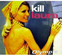 Kill Laura - Olympia [Import]