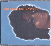 Kill Laura - The Glossy E.P. [Import]