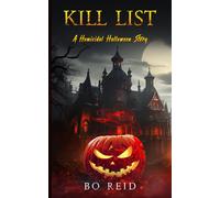 Kill List: A Homicidal Halloween Story