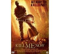Kill Me Now [ Origine Néerlandais, Sans Langue Francaise ]