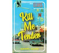 Kill Me Tender