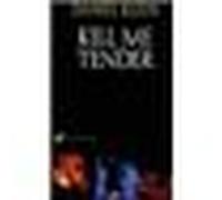 Kill me tender - Daniel Klein - Pygmalion - broché - Roman