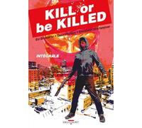 Ed Brubaker – Kill or Be Killed – Intégrale – Relié – Delcourt