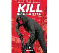 Kill or be killed T02 - Ed Brubaker - Delcourt - cartonné - Comics