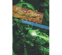 Kill or Capture