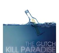 Kill Paradise – Glitch – CD