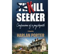 Kill Seeker: Confessions of a psychopath