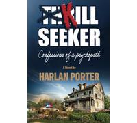 Kill Seeker: Confessions of a psychopath