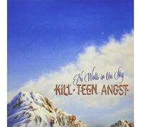 Kill Teen Angst - No Walls in The Sky