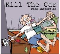 Kill The Car - Dead Inspection CD 11 Tracks Alternative Rock Neuf