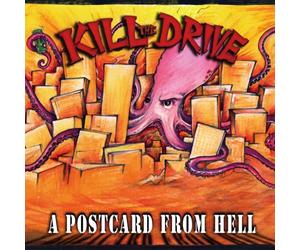Kill the Drive - Postcards from Hell +1 [Import]