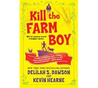 Kill the Farm Boy – The Tales of Pell – Random House