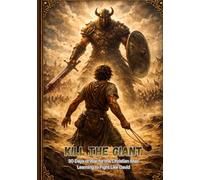 Kill the Giant: 30 Days of War for the Christian Man Learning to Fight Like David