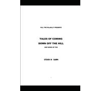 Kill The Hillbilly Presents Tales Of Coming Down Off The Hill And Going Up Too: N./A.