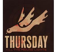 Thursday – Kill the House Lights – CD avec DVD – Parental Advisory
