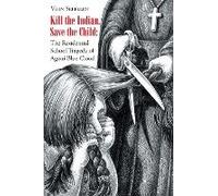 Kill The Indian, Save The Child