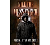 Kill The Messenger