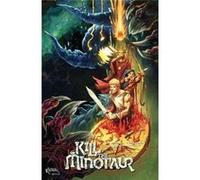 Kill The Minotaur Chris Pasetto, Christian Cantamessa, Lukas Ketner, Jean - Francois Beaulieu (Auteur)