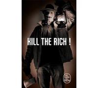 Kill the Rich ! (Bourbon Kid, Tome 10)