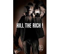 Kill the Rich ! (Bourbon Kid, Tome 10) - Anonyme - Lgf - Poche - Roman